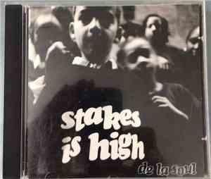 De La Soul - Stakes Is High