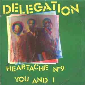 Delegation - Heartache N. 9 / You And I
