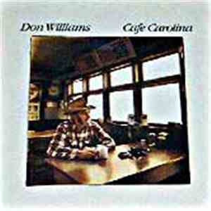 Don Williams  - Cafe Carolina