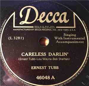 Ernest Tubb - Careless Darlin' / It's Been So Long Darling