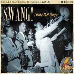 Got K.D.S, Crystal Distortion - Swang! (Shake That Thing) [Feat. Crystal Di ...