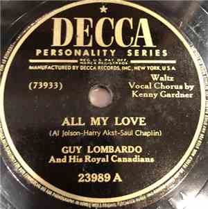 Guy Lombardo And His Royal Canadians - All My Love / Kate (Have I Come Too  ...