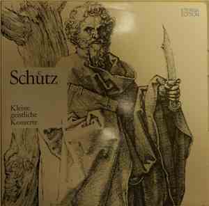 Heinrich Schütz - Hans Otto, Werner Jaroslawski, Dresdner Kreuzchor & Rudol ...