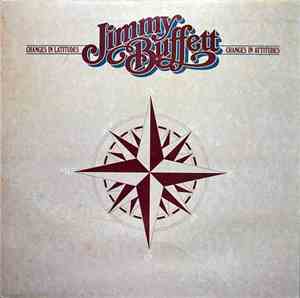 Jimmy Buffett - Changes In Latitudes, Changes In Attitudes