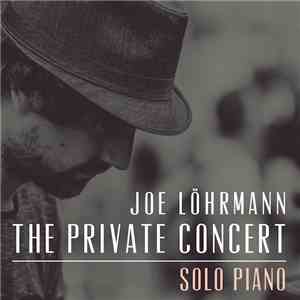 Joe Löhrmann - The Private Concert
