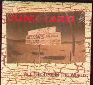 Junkyard  - All The Time In The World