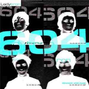 Ladytron - 604 Remixed And Rare