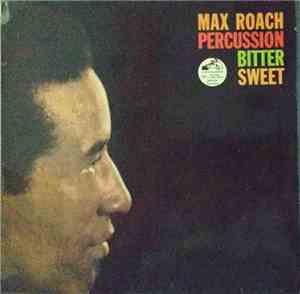 Max Roach - Percussion Bitter Sweet