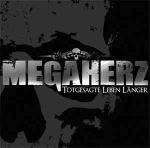 Megaherz - Totgesagte Leben Länger