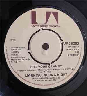 Morning, Noon & Night - Bite Your Granny / Feelin' Strong