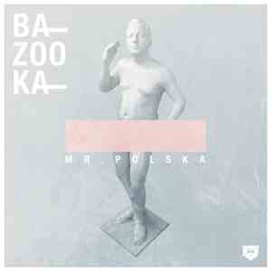 Mr. Polska - Bazooka