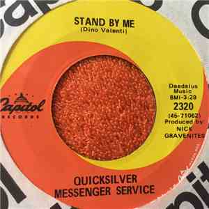 Quicksilver Messenger Service - Stand By Me / Bears