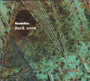 Roedelius - Back Soon