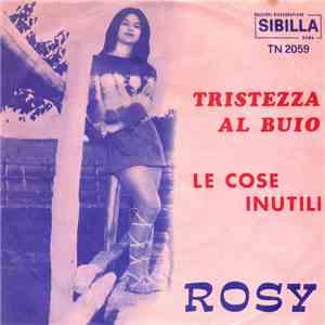 Rosy  - Tristezza Al Buio