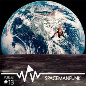 Spacemanfunk - We Play Wax Podcast #13