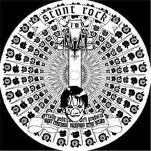 Stunt Rock - Really Political, Well Produced Super Emotional Maximum Terror ...
