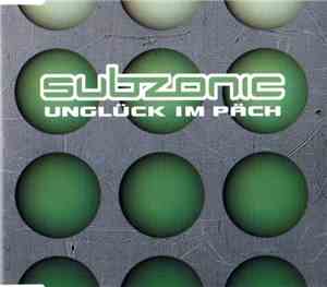 Subzonic - Unglück Im Päch