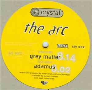 The Arc  - Grey Matter / Adamus