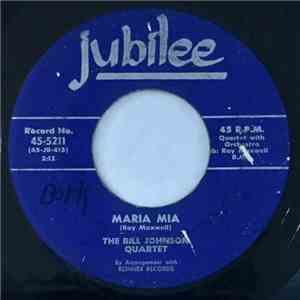 The Bill Johnson Quartet - Maria Mia / We're Gonna Move
