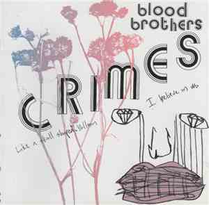 The Blood Brothers - Crimes