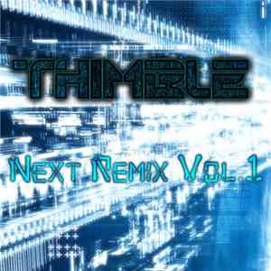 Thimble  - Next Remix Vol. 1
