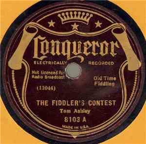 Tom Ashley - The Fiddler's Contest / Over At Tom's House
