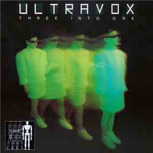 Ultravox - Three Into One