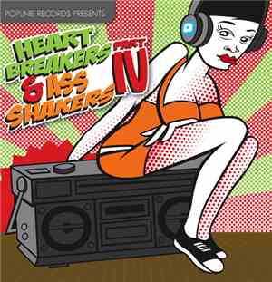 Various - Heartbreakers & Ass Shakers Part IV