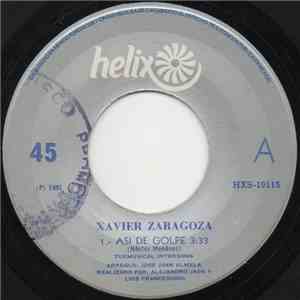Xavier Zaragoza - Asi De Golpe
