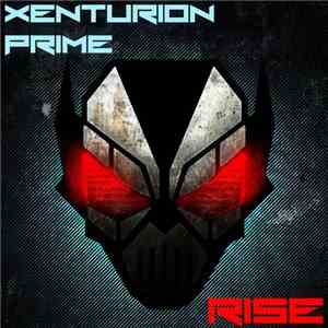 Xenturion Prime - Rise