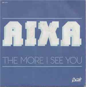 Aixa - The More I See You