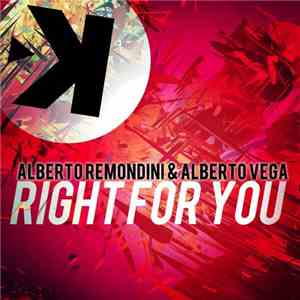 Alberto Remondini & Alberto Vega  - Right For You