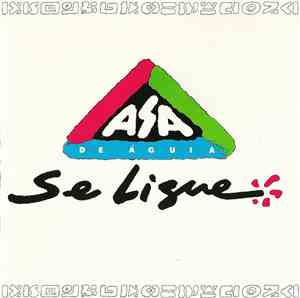 Asa De Águia - Se Ligue