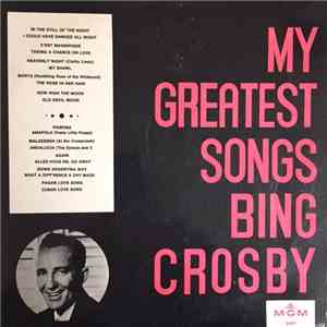 Bing Crosby - My Greatest Songs Bing Crosby