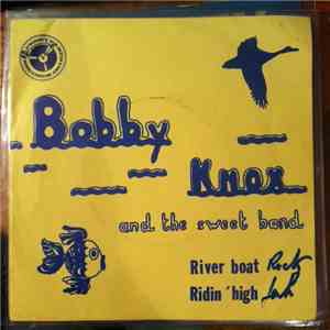 Bobby Knox And The Sweet Band - Riverboat