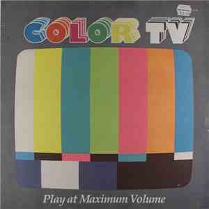 Color TV - Play At Maximum Volume