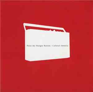 Cultural Amnesia - Press My Hungry Button