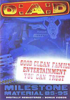 D:A:D - Good Clean Family Entertainment You Can Trust (Milestone Material 8 ...