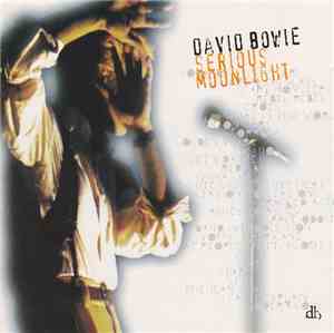 David Bowie - Serious Moonlight