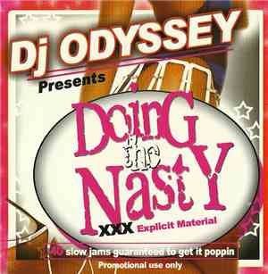 DJ Odyssey  Presents Various - Doing The Nasty