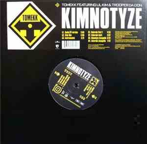 DJ Tomekk Featuring Lil' Kim & Trooper Da Don - Kimnotyze