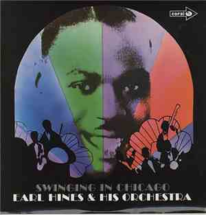 Earl Hines And His Orchestra - Swinging In Chicago