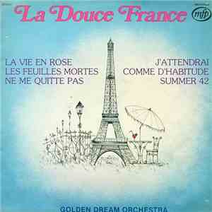 Golden Dream Orchestra - La Douce France