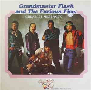 Grandmaster Flash & The Furious Five - Greatest Messages