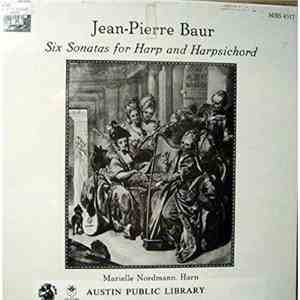 Jean-Pierre Baur - Six Sonatas for Harp and Harpsichord