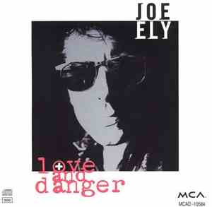 Joe Ely - Love And Danger