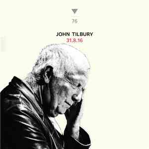 John Tilbury - 31.8.16