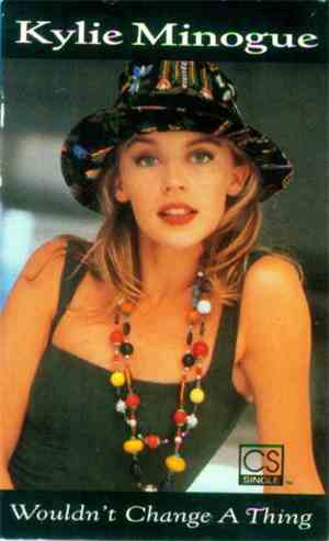 Kylie Minogue - Wouldn't Change A Thing