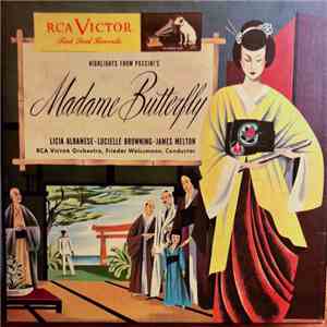 Licia Albanese, Lucielle Browning, James Melton - Highlights from Puccini's ...