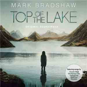Mark Bradshaw - Top Of The Lake - Original Soundtrack